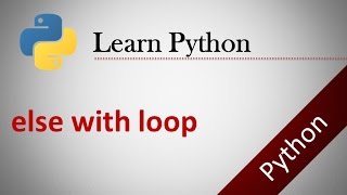Python Tutorials # 9: else block with Loop Constructs in Python
