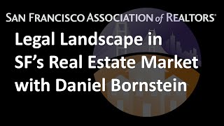 Legal Landscape in San Francisco's Real Estate Market with Daniel Bornstein