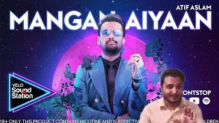 Atif Aslam new song | Mangan Aiyaan | Velo Sound Station 2.0 | Pakistani Reaction