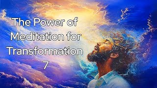 The Power of Meditation for Transformation 7 🐼