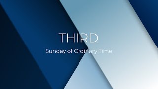 Holy Mass of Third Sunday of Ordinary Time | 26 January 2025