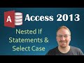 31. VBA - Nested If's and Select Case (Programming In Microsoft Access 2013) 🎓