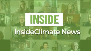 INSIDE InsideClimate News with Reporters Phil McKenna and Lili Pike