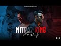 Mitraz x King Mashup | Ankhiyaan x Maan Meri Jaan x Tu Aake Dekhle | Naresh Parmar | 2023 Songs