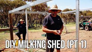 [BUILD] Homestead milking shed - steel frame | Aussie Offgrid