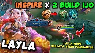 JADI GIMANA JIKA 2 BUILD IJO + INSPIREE? Jadi Layla Mode Pemusnah Kah | MLBB