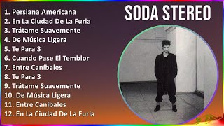 Soda Stereo 2024 MIX Grandes Exitos - Persiana Americana, En La Ciudad De La Fur