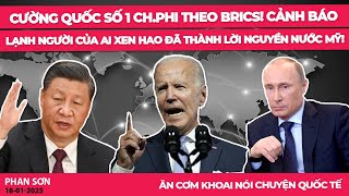 Cường quốc số 1 ch.Phi theo BRICS! Cảnh báo lạnh người của Ai Xen Hao đã thành lời nguyền H.Kỳ!