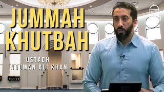 Jummah Khutbah | Ustadh Nouman Ali Khan