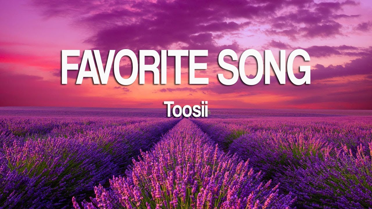 Toosii - Favorite Song (Lyrics) - YouTube