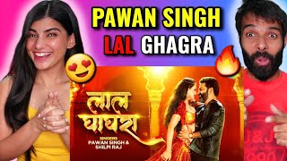 Pawan Singh Lal Ghagra Reaction | Pawan Singh New Song | लाल घाघरा | Lal Ghaghra Bhojpuri Gana