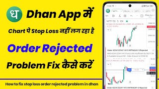 Dhan app order rejected problem option trading | Dhan app me chart pe stop loss kaise lagaye