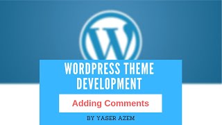 8 - Adding & Customizing Comments Template