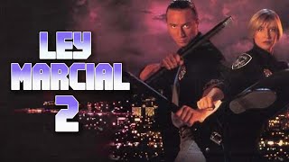 Ley marcial 2 | Película Completa en Español | Jeff Wincott, Cynthia Rothrock, Paul Johansson