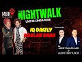Night Walk Live With Iqram Dinzly & Roslan Shah