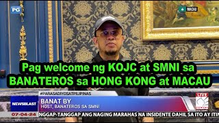 SMNI at KOJC winelcome ang BANATEROS sa HK at MACAU