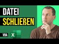 Vba Excel Datei Schließen Ohne Speichern Mit Speichern Moni Von