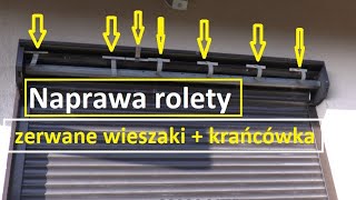 Naprawa rolety | Wymiana wieszaków | Regulacja krańcówki