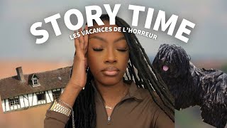 STORY TIME : LES VACANCES DE L’HORREUR !