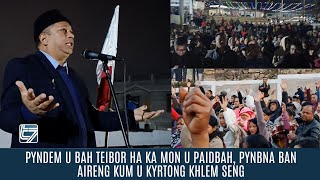 PYNDEM U BAH TEIBOR HA KA MON U PAIDBAH, PYNBNA BAN AIRENG KUM U KYRTONG KHLEM SENG