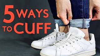 5 Ways to CUFF Your Pants Like a BOSS