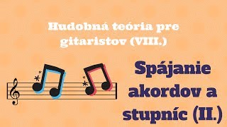 Spájanie akordov a stupníc (II.)