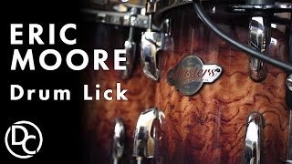 Eric Moore Drum Lick Lesson