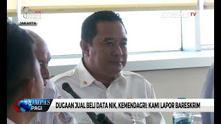 Dugaan Jual Beli Data NIK, Kemendagri: Kami Lapor Bareskrim!