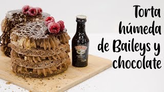 TORTA HÚMEDA DE BAILEYS Y CHOCOLATE