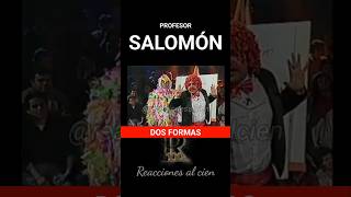 Profesor Salomón/Dos formas #humorchileno #viral #humor #profesorsalomon #reaccionesalcien #mcc