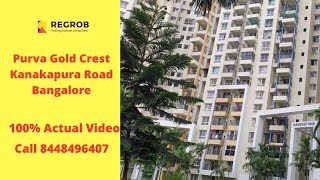 Purva Gold Crest Kanakapura Road Bangalore | Sales 7892226349 | Actual Video | 3 BHK @ 86.91 Lacs