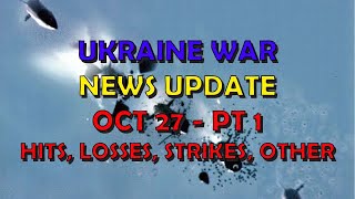 Ukraine War Update NEWS (20231027a): Pt 1 - Overnight & Other News