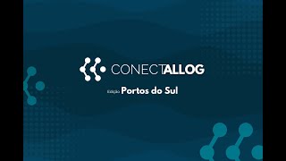 [Webinar] ConectAllog | 1ª ed. Portos do Sul