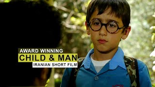 Child and Man - Beautiful Iranian short film 2 min Award winning film festival father's day nature