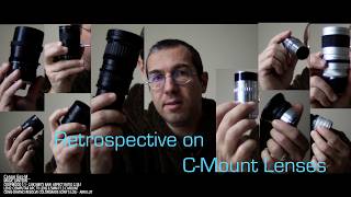 Retrospective on C mount Lenses for Canon EosM Magic Lantern RAW