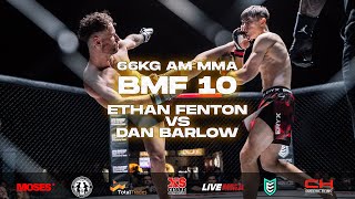 BMF 10 | Ethan Fenton vs Dan Barlow | Amateur Featherweight MMA