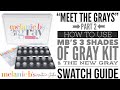 Meet the Grays PART 2 • How to Use the NEW Melanie B’s 3 Shades of Gray Kit & Digital Swatch Guide