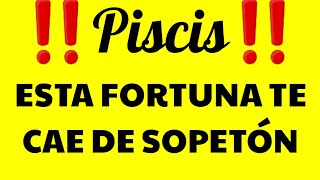 ♓🐟PISCIS 🐟♓‼😱IMPACTANTE, UN DIFUNTO PONE UNA FORTUNA EN TUS MANOS 😱‼