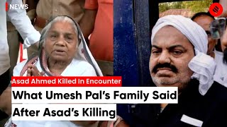 Asad Ahmed Encounter: After Atiq Ahmed’s Son Asad Killed In Encounter, Umesh Pal’s Family Reacts