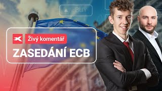 ŽIVÝ KOMENTÁŘ XTB: Zasedání ECB