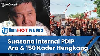 Kondisi Suasana PDIP Seusai Ditinggal Maruarar Sirait \u0026 150 Kader demi Ikuti Jejak Jokowi