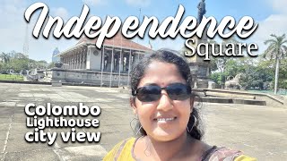 Independence Square | சுதந்திர சதுக்கம் | Colombo Lighthouse | City View