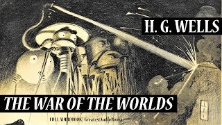 🛸 THE WAR OF THE WORLDS by H.G. Wells - FULL AudioBook 🎧📖 Greatest🌟AudioBooks V2