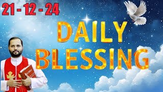 daily blessing today | 21- 12 - 24