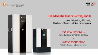 Felicity Solar 5KW Inverter + 51.2V 150Ah LiFePO4 Battery Installation Project