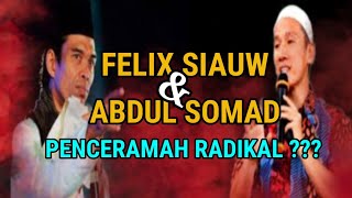 RADIKAL?? Heboh disosmed Ustad Felix Siauw dan Ustad Abdul Somad masuk daftar penceramah Radikal