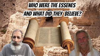 Exploring the Essenes – Who They Were and What They Believed