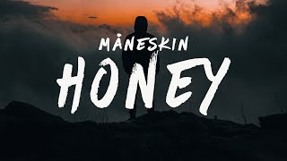 Måneskin - HONEY (ARE U COMING?) [Lyrics]