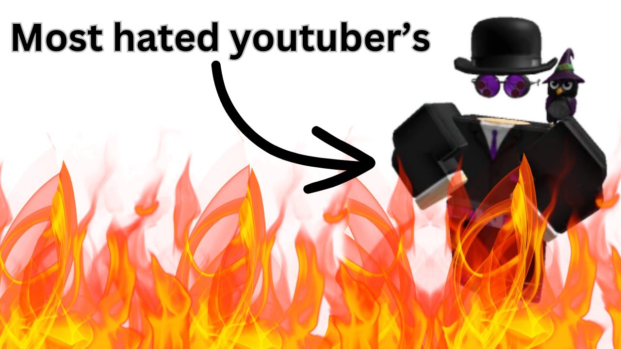 3 Most Hated Roblox Youtuber S Youtube