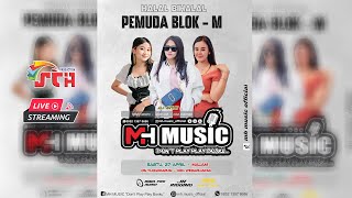 Live Streaming MH MUSIC - Halal Bihalal Pemuda BLOK-M - Desa Tlogoharum Kec. Wedarijaksa